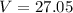 Mathematical equation: $V=27.05$