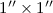 Mathematical equation: $1''\times 1''$