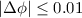 Mathematical equation: $|\Delta\phi| \leq0.01$
