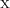Mathematical equation: $_{{\rm X}}$