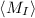Mathematical equation: $\langle M_I\rangle$