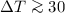 Mathematical equation: $\Delta T\ga 30$