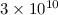 Mathematical equation: $3\times10^{10}$