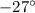 Mathematical equation: $-27^\circ$