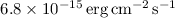Mathematical equation: $6.8\times 10^{-15}\mbox{\,erg\,cm}^{-2}\mbox{\,s}^{-1}$