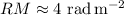 Mathematical equation: $RM \approx 4\ {{\rm rad\, m^{-2}}}$