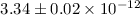 Mathematical equation: $3.34\pm0.02\times10^{-12}$