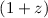 Mathematical equation: $(1+z)$