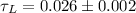 Mathematical equation: $\tau_{L}=0.026\pm0.002$