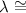 Mathematical equation: $\lambda \cong$