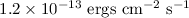 Mathematical equation: $1.2\times 10^{-13}~{\rm ergs~ cm}^{-2}~ {\rm s}^{-1}$