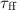 Mathematical equation: $\tau_\mathrm{ff}$