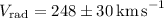 Mathematical equation: $V_{\rm rad} = 248 \pm 30\,{\rm km\,s}^{-1}$