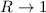 Mathematical equation: $R \rightarrow1$