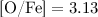 Mathematical equation: $\mbox{[O/Fe]} =3.13$