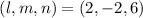 Mathematical equation: $(l,m,n)=(2,-2,6)$