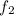 Mathematical equation: $f_\mathrm{2}$