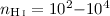 Mathematical equation: $n_{\ion{H}{i}}=10^2{-}10^4$
