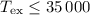 Mathematical equation: $T_{\rm ex} \le 35\,000$