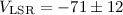 Mathematical equation: $V_{\rm {LSR}} = -71\pm12$