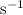 Mathematical equation: $\rm s^{-1}$