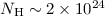 Mathematical equation: $N_{\rm H}\sim 2\times 10^{24}$