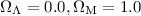 $\Omega_{\Lambda}=0.0, \Omega_{\rm M}=1.0$