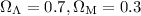 $\Omega_{\Lambda}=0.7, \Omega_{\rm M}=0.3$