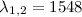 $\lambda_{1,2} = 1548$