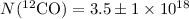 $N(^{12}{\rm CO})=3.5\pm 1 \times 10^{18}$