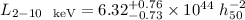 $L_{2{-}10~{\rm~keV}} = 6.32_{-0.73}^{+0.76} \times10^{44}~h^{-2}_{50}$