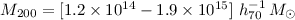 $M_{\rm 200}= [1.2 \times10^{14}-1.9 \times10^{15}]~h_{70}^{-1}\,{M_{\odot}}$