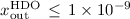 $x{^{\tiny\rm{HDO}}_{\rm out}}\,\leq\,1\times10^{-9}$