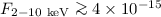 $F_{2-10 \rm~keV}\ga 4\times 10^{-15}$
