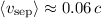 $\langle v_{\rm sep}\rangle\approx 0.06\,c$