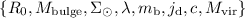 $\left\{ R_0, M_{{\rm bulge}}, \Sigma_{\odot}, \lambda, m_{\rm b}, j_{\rm d}, c, M_{{\rm vir}} \right\}$