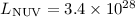 $L_{\rm NUV}=3.4\times10^{28}$