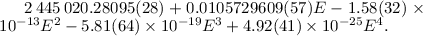 $2\,445\,020.28095(28)+0.0105729609(57)E -1.58(32)\times 10^{-13}E^2-5.81(64)\times 10^{-19}E^3+4.92(41)\times 10^{-25}E^4.$