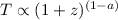 $T\propto (1+z)^{(1-a)}$
