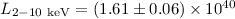 $L_{2{-}10~\rm keV}=(1.61\pm0.06)\times10^{40}$