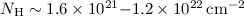 ${N_{\rm H} \sim 1.6 \times 10^{21}{-}1.2 \times 10^{22}\,\rm cm^{-2}}$
