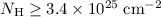 $N_{\rm H} \geq 3.4\times10^{25}\; {\rm cm^{-2}}$
