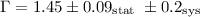 $\Gamma = 1.45 \pm 0.09\ensuremath{_{{\rm stat}}}\ \pm 0.2\ensuremath{_{{\rm sys}}}$