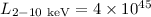$L_{2{-}10~\rm keV}=4\times10^{45}$