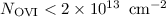 ${N}_{\rm OVI}<2 \times 10^{13} \, {\rm~cm}^{-2}$