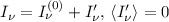 $I_{\nu}=I^{(0)}_{\nu }+I'_{\nu },\, \langle I'_{\nu}\rangle = 0$