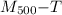 $M_{500}{-}T$