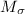 $M_{\sigma}$