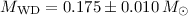 $M_{\rm WD}=0.175\pm0.010\,M_\odot$
