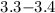 $3.3{-}3.4$